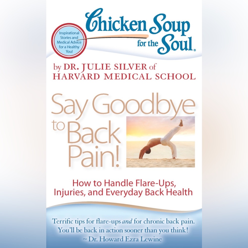 "Chicken Soup for the Soul: Say Goodbye to Back Pain"